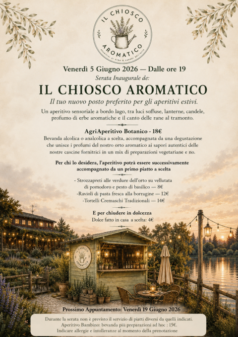 Venerdì 5 Giugno: Inaugurazione Chiosco Aromatico - Agriturismo "La Sorgente" (CR)